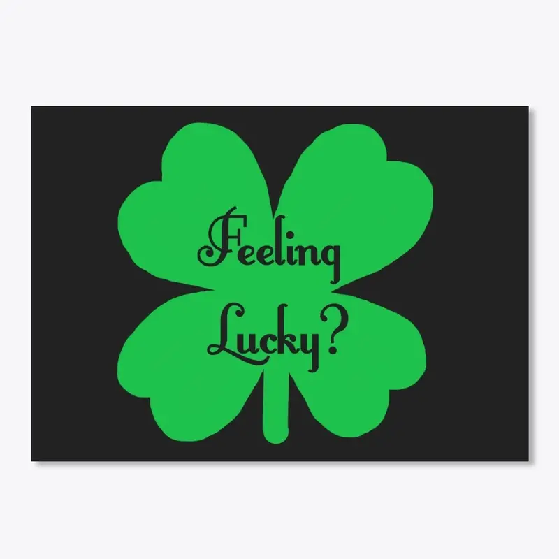 Feeling Lucky? St. Paddy's Day Shamrock