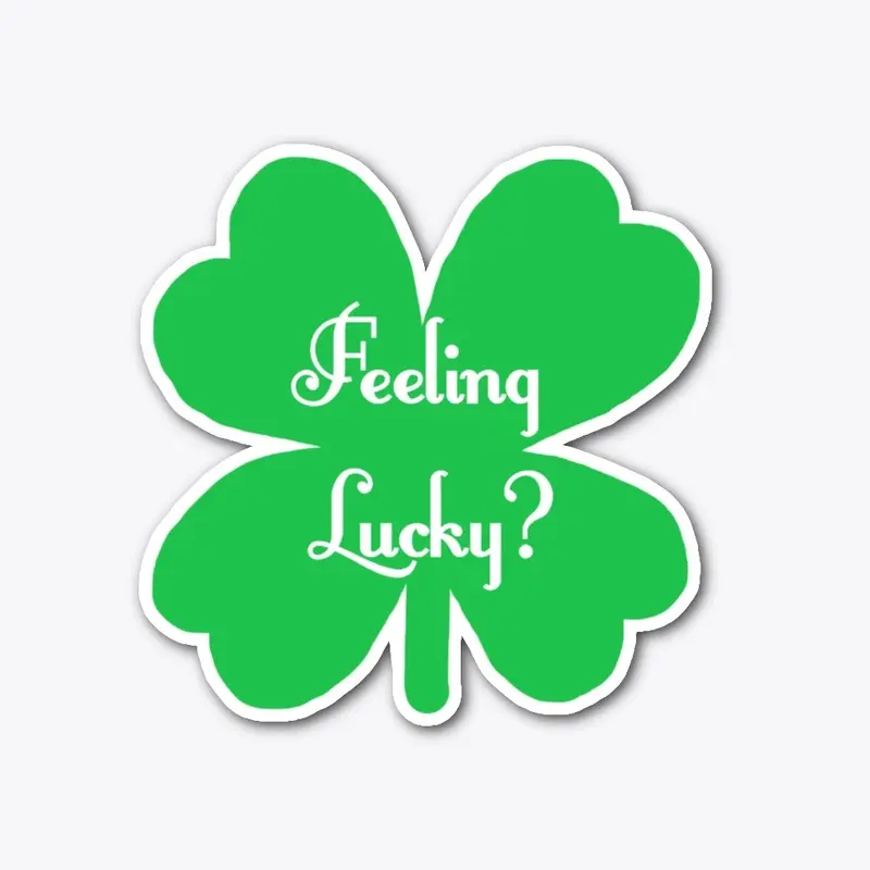 Feeling Lucky? St. Paddy's Day Shamrock